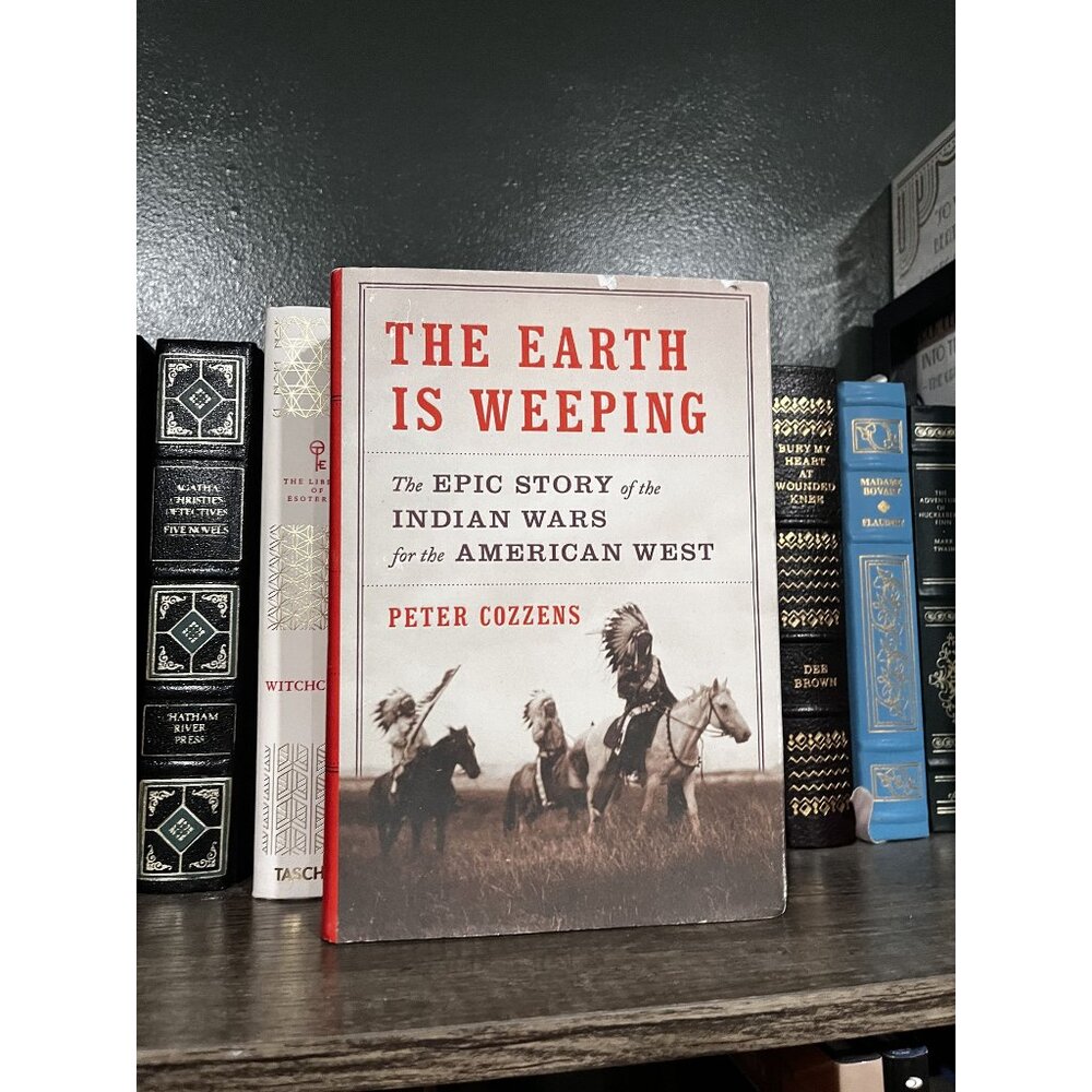 The Earth Is Weeping By Peter Cozzens Hardcover Book
